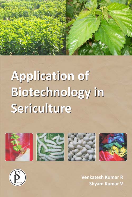 Application of Biotechnology in Sericulture