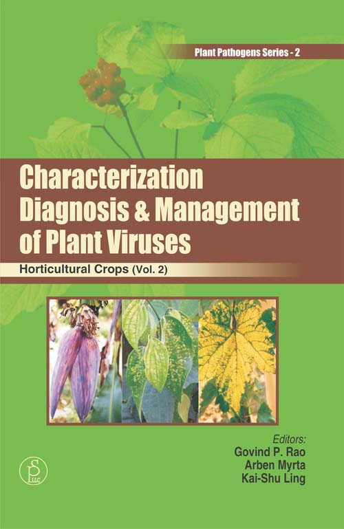 Characterization, Diagnosis & Management of Plant Viruses: Horticultural Crops Vol. 2