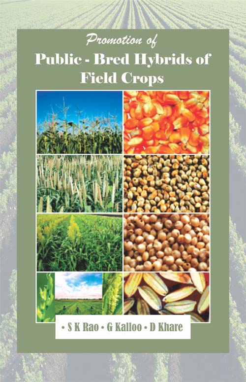 Promotion of Public – Bred Hybrids of Field Crops