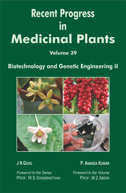 Recent Progress in Medicinal Plants Vol. 39: Biotechnology and Genetic Engineering II