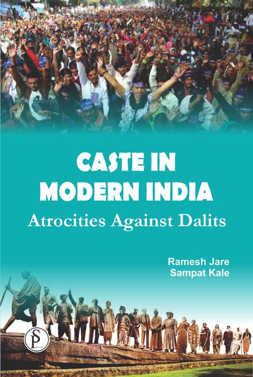 Caste in Modern India: Atrocities Against Dalits
