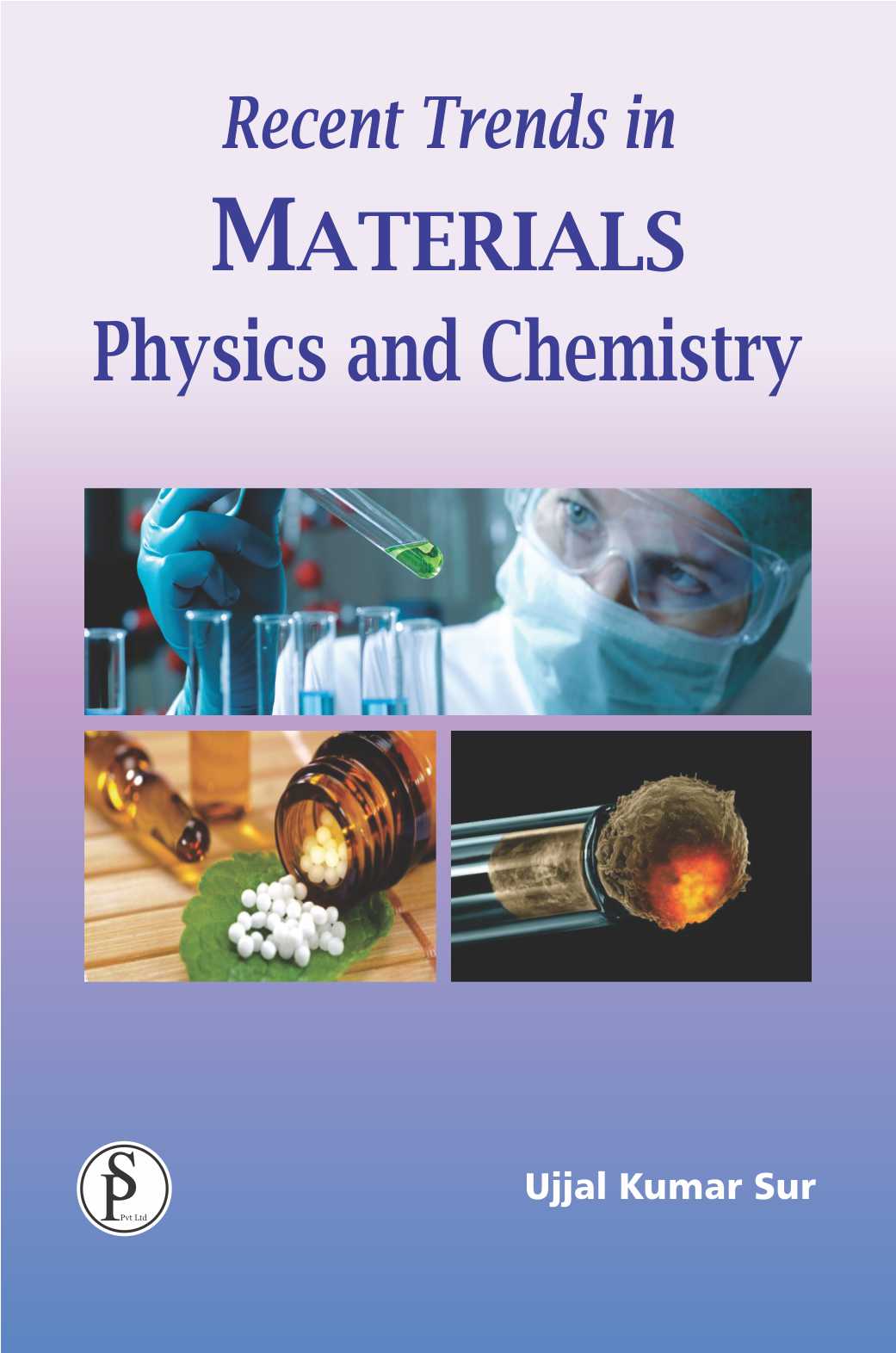 Recent Trends in Materials: Physics and Chemistry