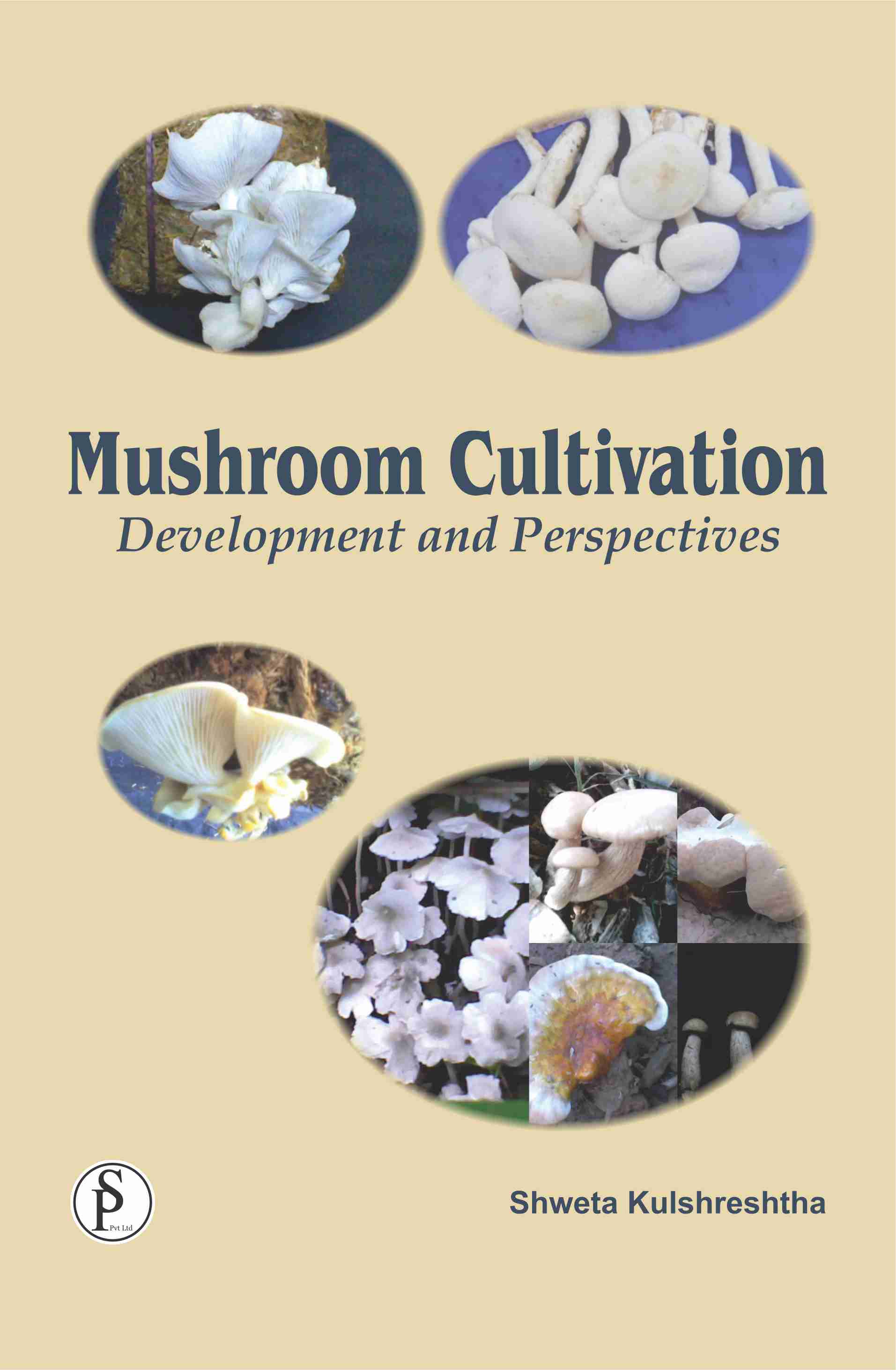 Mushroom Cultivation: Development and Perspectives